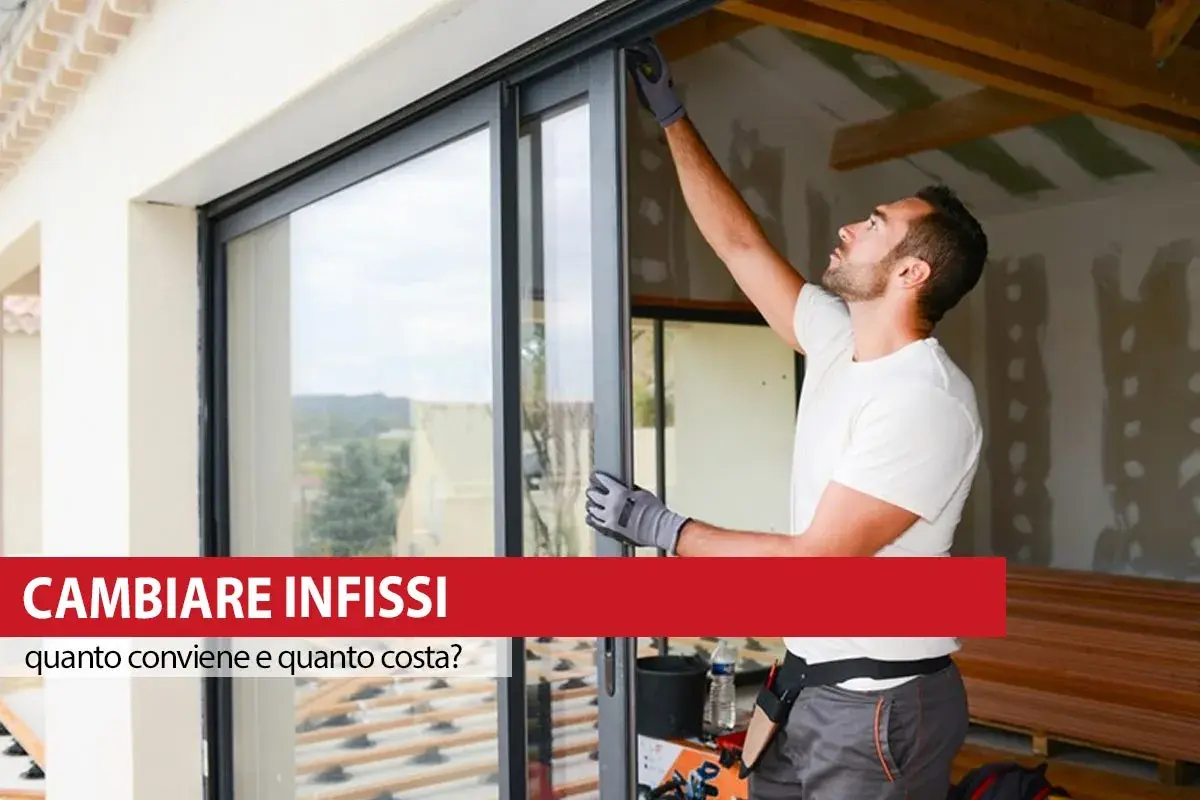 Installatore lavora su nuovi infissi. Scopri quanto cambio infissi migliora classe energetica e il risparmio.