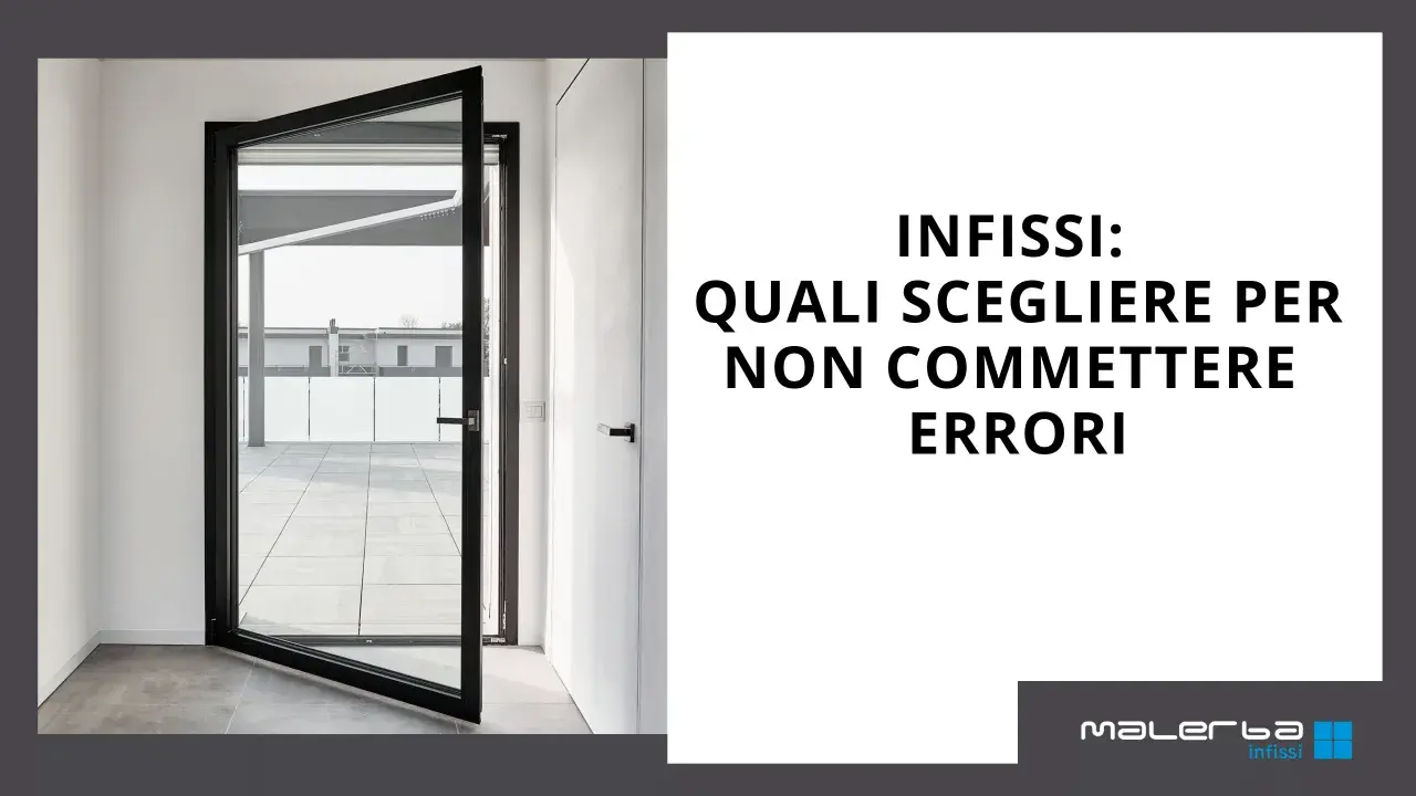 Infissi taglio termico: guida alla scelta per evitare errori. Porta aperta su un terrazzo moderno.