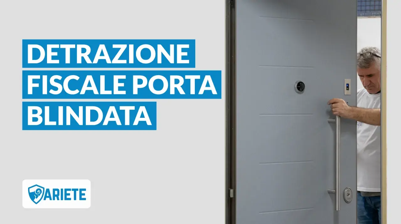 Uomo apre una porta blindata, con testo "Detrazione Fiscale Porta Blindata" e logo Ariete. Ottieni il tuo bonus porte blindate.